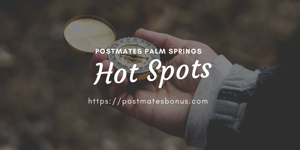 postmates palm springs hotspots
