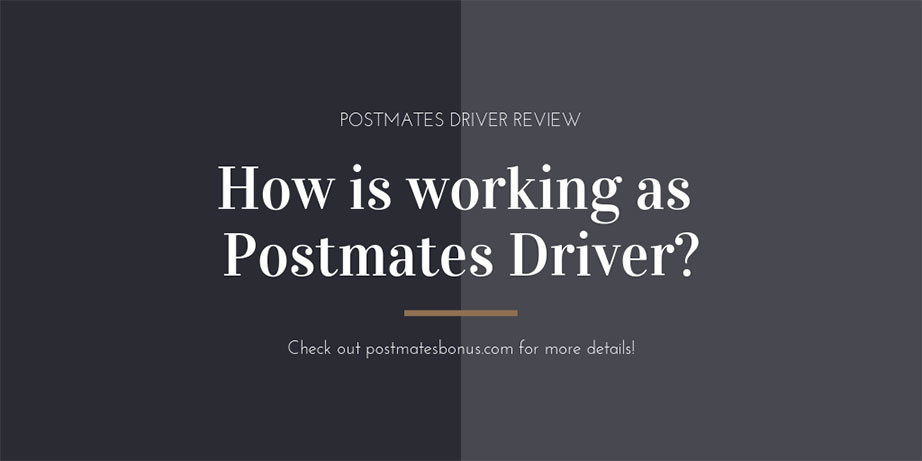 postmates driver review
