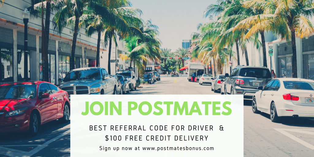 Postmates driver sign-up Bonus Miami | Promo Code Up to $1000