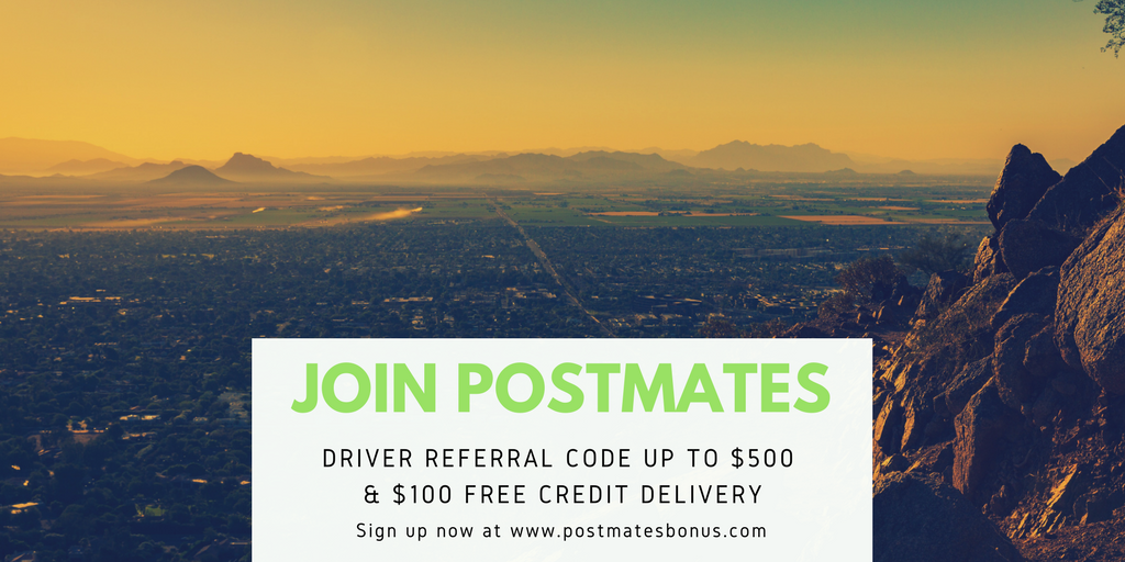 Postmates Signup Bonus Phoenix //Get Bonus Up to 700